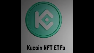 What Is Kucoin NFT ETF? #getfreebtcwithkucoin