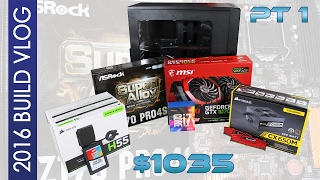 $1035 Budget Gaming Rig Build Log - Part1