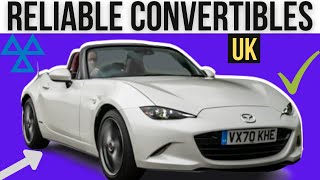 FIVE Most RELIABLE Convertibles (UK) Summer Fun!