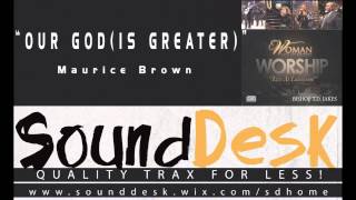 Maurice Brown - Our God Is Greater INSTRUMENTAL LIVE VERSION!!!