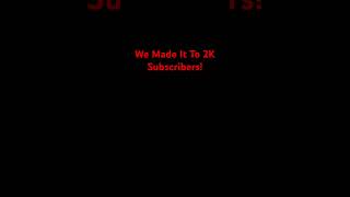 We Did It…2K Subscribers