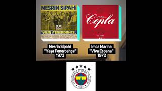 Nesrin Sipahi “Yaşa Fenerbahçe” 1973 versiyonu mu?Imca Marina “Viva Espana” 1972