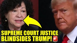 Supreme Court Justice Sotomayor Drops BOMBSHELL On Trump