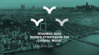 World Symposium on Choral Music 2023 - WSCM 2023