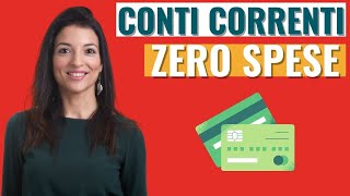 5 CONTI CORRENTI ZERO SPESE E CARTE GRATUITE 2024: confronto, recensioni, guida alla scelta, banche