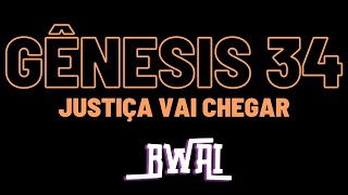 Gênesis 34 - Justiça Vai Chegar