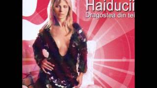 Haiducii - Dragosta Din Tei