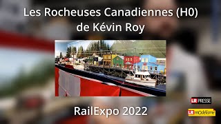 Les Rocheuses Canadiennes - Kévin Roy - H0 - Rail Expo 2022