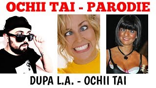 Parodie L.A - Ochii Tai