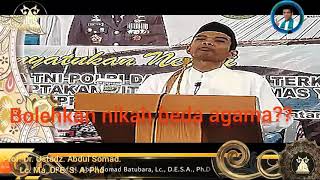 bolehkah nikah beda agama?? prf. dr. ustadz. h. Abdul Somad. lc. ma.D.E.S.A.phd