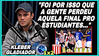 KLEBER MANDA A REAL SOBRE A FINAL CRUZEIRO X ESTUDIANTES NA LIBERTADORES 2009 | CORTES F.C