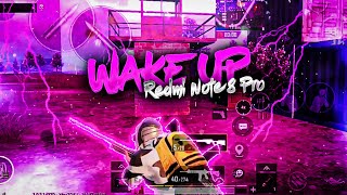 WAKE UP - PUBG MOBILE | REDMI NOTE 8 PRO PUBG | SMOOTH+EXTREME 60 FPS GAMEPLAY