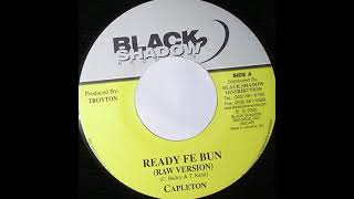 Capleton - Ready Fe Bun (Get Mad Now Riddim)