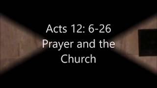 Acts 12 Prayer and the Church