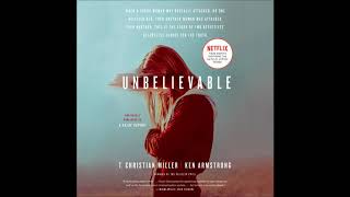 Unbelievable (Movie Tie-In), by Ken Armstrong, T. Christian Miller Audiobook Excerpt