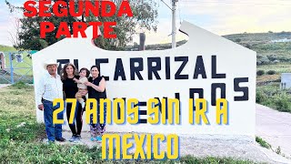 27 AÑOS SIN IR A MEXICO SEGUNDA PARTE!!