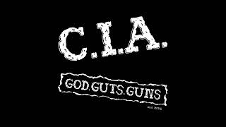 C.I.A. - God, Guts, Guns And More LP