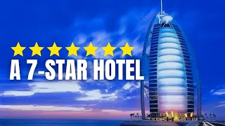 The World's Only 7-Star Hotel | Luxurious Dreams