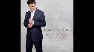 Donny Osmond - Soundtrack of my Life