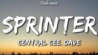 Central Cee, Dave - Sprinter (Lyrics)