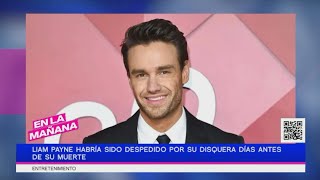 Liam Payne habría sido despedido por su disquera días antes de su muerte | En La Mañana