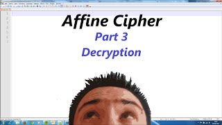 Affine Cipher Part 3 - Decryption