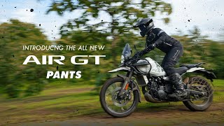 INTRODUCING THE ALL NEW AIR GT PANTS