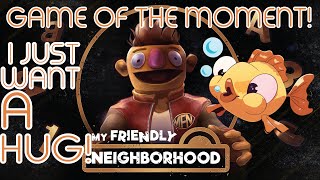 GOTM - My Friendly Neighborhood!