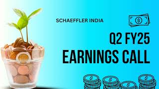 Schaeffler India Earnings Call - Q2 FY25