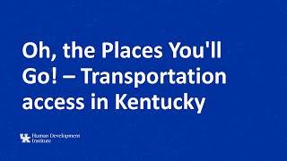 Transportation Access in Kentucky Part 3