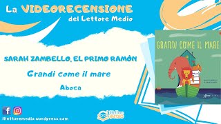 La videorecensione del Lettore Medio - Grandi come il mare