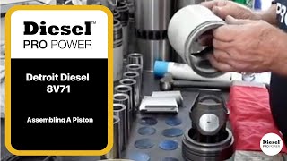 Assembling A Piston For A Detroit Diesel 8V71