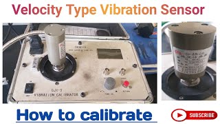 How to Velocity type vibration sensor calibration check