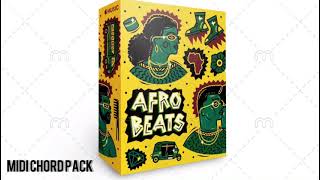 FREE AFROBEAT MIDI MELODY CHORD PACK | FREE AFROBEAT PACK