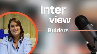 Interview Bulders- Ophélie