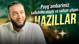 Payga’mbarimimiz sallollohu alayhi va sallam qilgan hazillar.