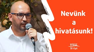 Nevünk a hivatásunk – BTESZ 10