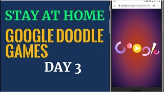 Day 3 Popular Google Doodle Games Stay and Play At Home Games Music Google Game