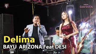 BAYU ARIZONA Feat Desi '' DELIMA  '' NEW DAVISTA Live Labuhan Sreseh Sampang MADURA