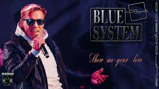 Blue System style - Show me your love