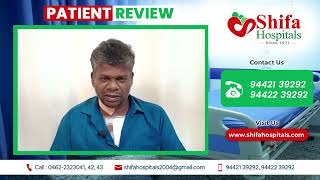 Patient Review of Shifa Hospital #ShifaHospitals #Tirunelveli #BestHospitals