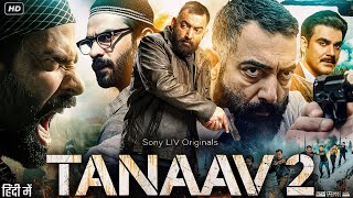 Tanaav 2 Full Movie | Arbaaz Khan | Manav Vij | Shashank Arora | Satyadeep Mishra | Review & Facts