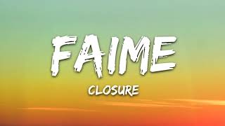 Faime - Closure (Lyrics)