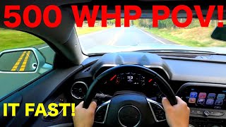 CAMARO SS (500 WHP)(POV) 0-100 PULLS AND MORE... THIS THING RIPS!