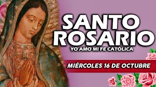 ❤️SANTO ROSARIO DE HOY MIÉRCOLES 16 DE OCTUBRE DE 2024🌷| Rosario | Yo Amo❤️Mi Fe Católica