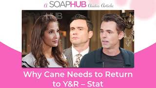 Why Cane Needs to Return to The Young and the Restless – Stat