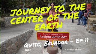 Journey To The CENTER OF THE EARTH - Ecuador Travel Guide - Expat Life - EP 11