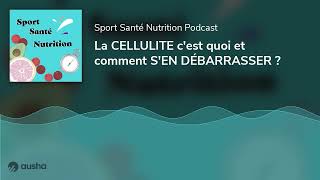 La CELLULITE c'est quoi et comment S'EN DÉBARRASSER ?