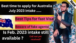 What’s the best time to apply for Australia July 2023 intake? | Is feb. 2023 intake still possible?