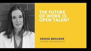 The Future of Work with Denise  Brouder